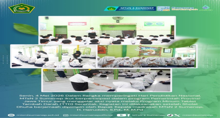 Peringati Hardiknas, MTsN 2 Sumenep Gelar Aksi Nyata Program Minum Tablet Tambah Darah (TTD) Serentak