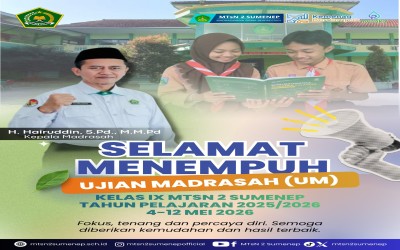 Sambut Ujian Madrasah 2026, MTsN 2 Sumenep Persiapkan Siswa Kelas IX Raih Hasil Terbaik