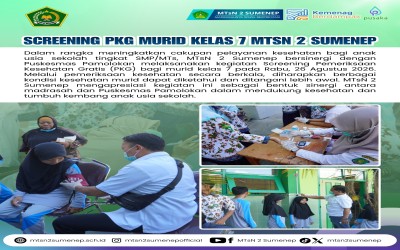 Screening Pemeriksaan Kesehatan Gratis (PKG) Murid Kelas 7 MTsN 2 Sumenep